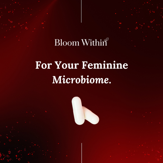 Finding Your Flow: The Lowdown on Vaginal Probiotics for Women